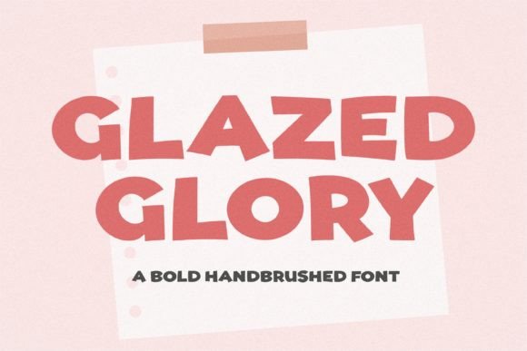 Glazed Glory: Bold Handbrushed Typography for Design