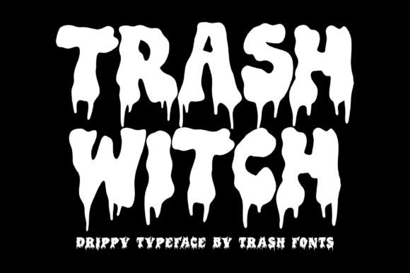 Unleashing the Melting Magic of Trash Witch Typeface